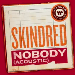 Nobody (Acoustic) - Single - Skindred