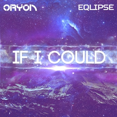 If I Could (feat. Eqlipse) - Single
