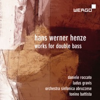 Hans Werner Henze: Works for Double Bass - Daniele Roccato, Ludus Gravis Ensemble, Orchestra Sinfonica Abruzzese & Tonino Battista