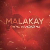 Aime-moi ou déteste-moi - Single - Malakay