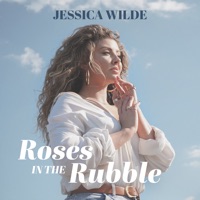 Roses in the Rubble - Single - Jessica Wilde