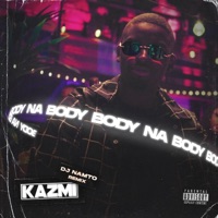 Body Na Body (DJ Namto Remix) - Single - Kazmi