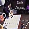 Do It Anyway - Single