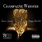 Champagne Whisper (feat. Trippythakid) - Brad Averna lyrics