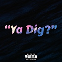 Ya Dig? (feat. Adrian Swish) - Single - K.I.A