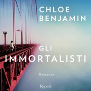 Gli immortalisti - Chloe Benjamin