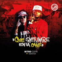 Que Retumbe en la Calle (feat. Dilinyer) - Single - Nitro Goyri
