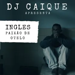 Paixão de Otelo - Single - DJ Caique Paixão de Otelo - Single - DJ Caique
