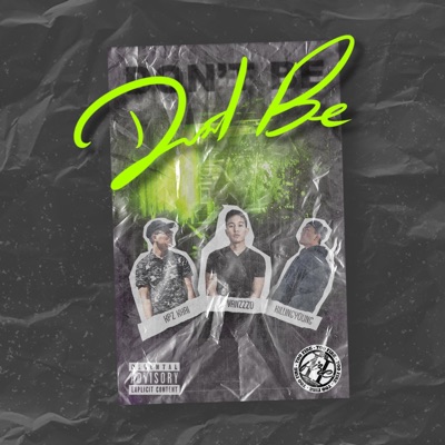 Don't Be (feat. 2fire) - Single