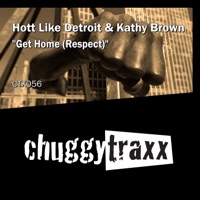 Get Home (Respect) - Single - Hott Like Detroit & Kathy Brown