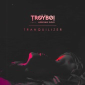 Tranquilizer (feat. Adekunle Gold) artwork