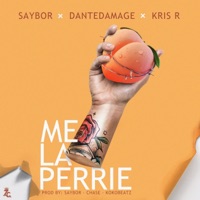 Me la Perrie - Single - Saybor, Kris R. & Dante Damage
