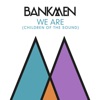 We Are (Children of the Sound) [Extended Mix] - Single