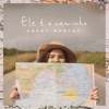 Ele É o Caminho - Single