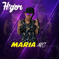 Maria Mc - Single - MC Higor