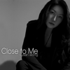 Close to Me - 黃翠珊