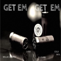 Get Em,get Em (feat. Willie G Bently, m.I.Dubb & Cold Boil) - Single - J-Tek the Utah Konnect