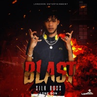 Blast - Single - Silk Boss & Lone Don