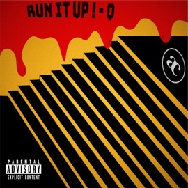 Run It Up Q