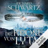 Die Krone von Lytar: Die Lytar-Chronik 1 - Richard Schwartz