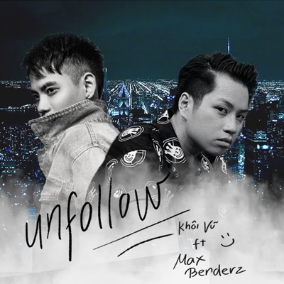Unfollow (feat. Max Benderz) - Single