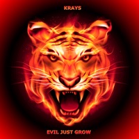 Evil Just Grow - Single - Krays