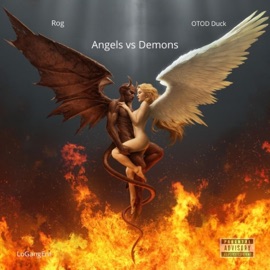 Angels Vs Demons (feat. Otod Duck) Roghuncholo