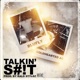 Talkin Shit feat BluFly Single