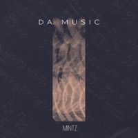 Da Music - Single - Mintz