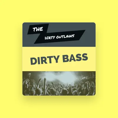 Listen to The Dirty Outlaws, watch music videos, read bio, see tour dates & more!
