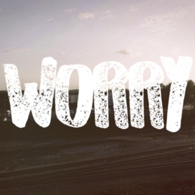 Worry (feat. JayStrong) - Single