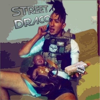 Street Draco (feat. El Gran Salto) - Single