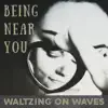 Waltzing on Waves
