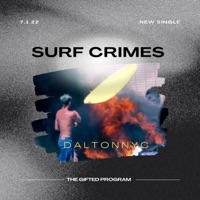 Surf Crimes - Single - DaLtonNYC & The Gifted Program