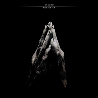 Prayer EP - Oscuro