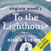 To the Lighthouse (Unabridged) - Virginia Woolf