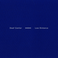 Deaf Center - Low Distance artwork