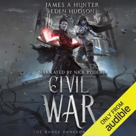 Civil War: A litRPG Adventure (The Rogue Dungeon, Book 2) (Unabridged)