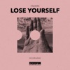 Lose Yourself - Single