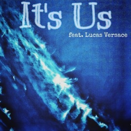 It's Us (feat. Lucas Versace) One13Three