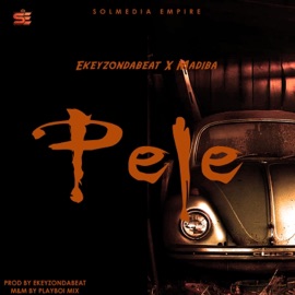 Pele (feat. Madiba) Ekeyzondabeat