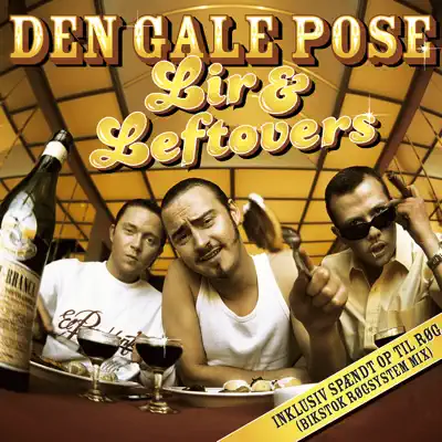 Listen to Lir & Leftovers by Den Gale Pose