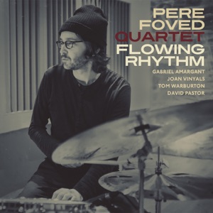 Flowing Rhythm (feat. Gabriel Amargant, Joan Vinyals & Tom Warburton)