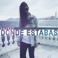 Donde Estabas - Single - Safree