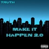 Make It Happen 2.0 - Single