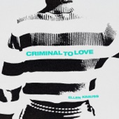 Ellen Krauss - Criminal to Love