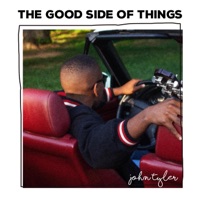 The Good Side of Things - John Tyler