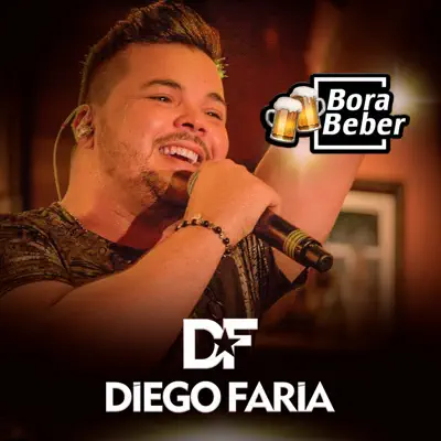 Bora Beber (Ao Vivo) - Single - Diego Faria