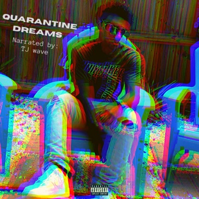 Quarantine Dreams - Single