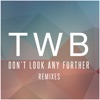 Don’t Look Any Further (Remixes) - EP